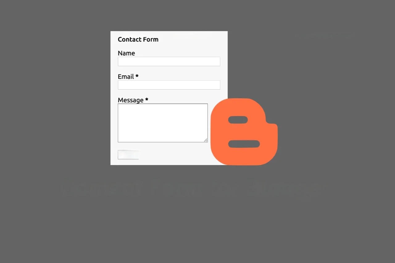 Blogger Contact Form not sending Email notification (Proven Trick)